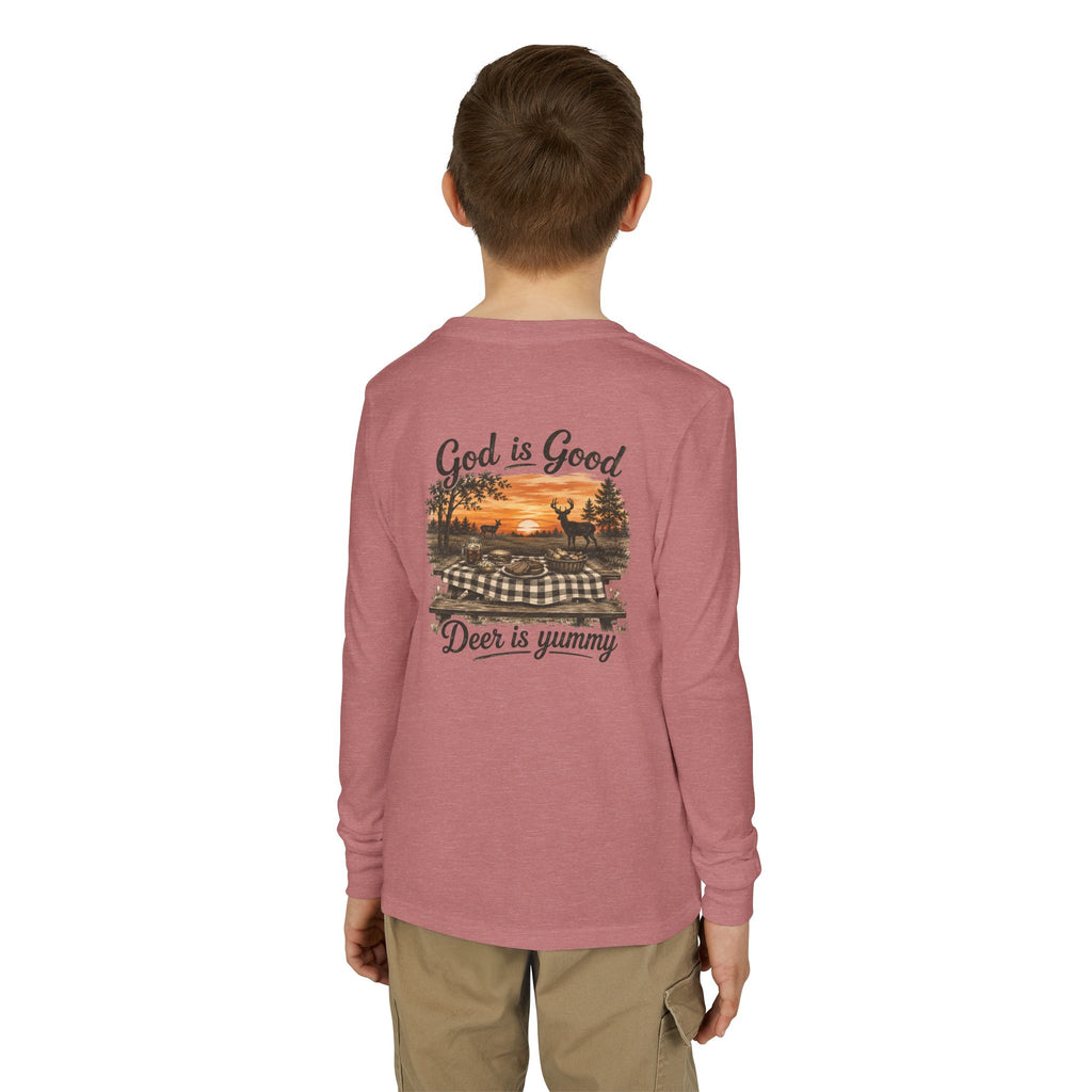 Youth Long Sleeve "God Is Good, Deer Is Yummy"